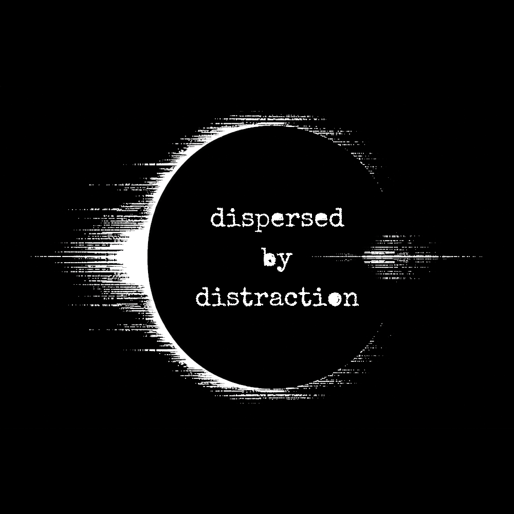 dispersed By distraction